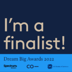 I'm a finalist! Dream Big Awards 2022. The Pad Climbing. Spectrum Reach logo. Commerce logo. U.S. Chamber of Commerce logo.