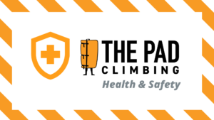 The Pad Climbing health and safety