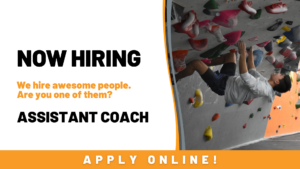 Climber ascending indoor climbing wall. Text reads: NOW HIRING - ASSISTANT COACH - APPLY ONLINE