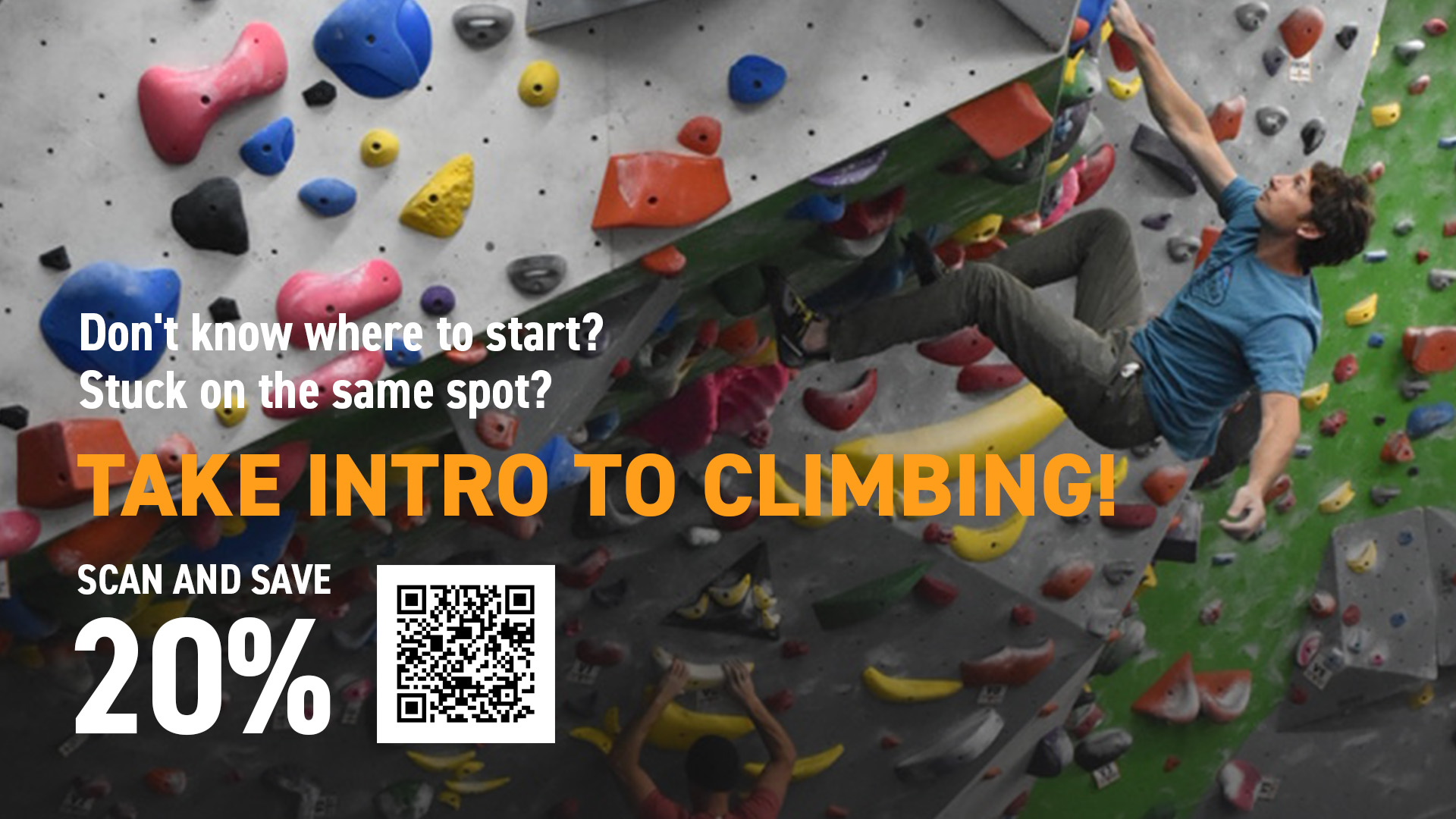 Don't know where to start? Stuck in the same spot? Take Intro to Climbing! Now 20% off! A climber scales a colorful bouldering wall.